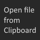 Open files by clipboard